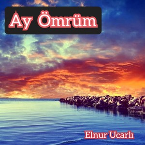 Ay Ömrüm