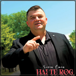 Hai Te Rog