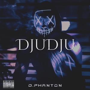 Djudju (Explicit)