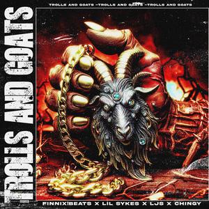 Trolls & Goats (feat. CeeNineOne) (Explicit)