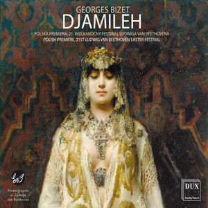 Bizet: Djamileh, WD 27