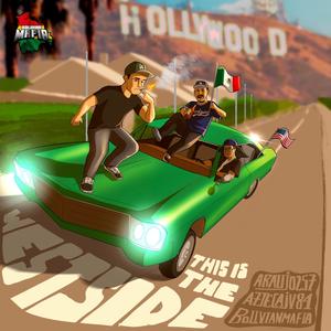 This is the Westside (feat. Azteca Jv84, Bolivian Mafia & Downass Mexican) (Explicit)