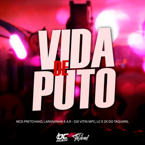 Vida de Puto (Explicit)