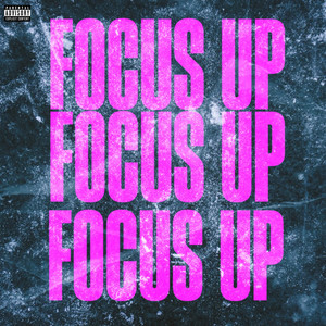 Focus Up (Explicit)