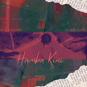 Hamba Kini (feat. BlakBoyDrip) [Explicit]