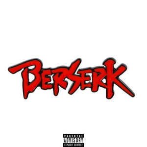 Berserk (Explicit)