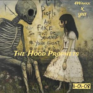 The Hood Prophets x YNT (Explicit)