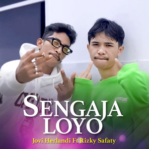 Sengaja Loyo