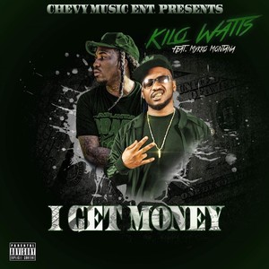 I Get Money(feat. Mykko Montana) (Explicit)