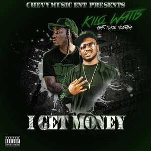 I Get Money (feat. Mykko Montana) [Explicit]