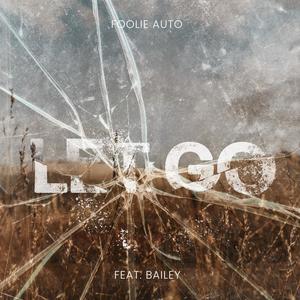 Let Go (feat. Bailey)