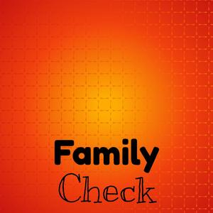 Family Check