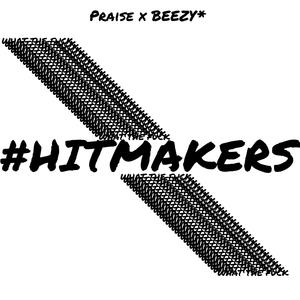 #Hitmakers (Explicit)