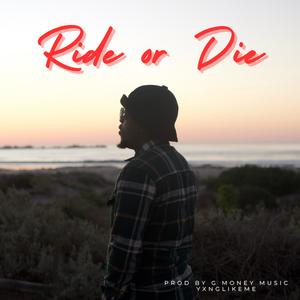 Ride or Die (Explicit)