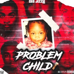 Problem Child (Explicit)