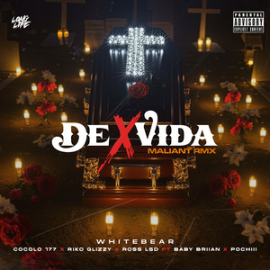 DE X VIDA (MALIANT RMX|Explicit)