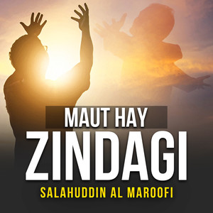 Maut Hay Zindagi