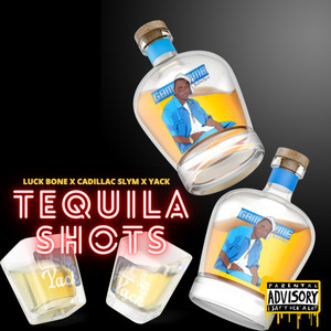 Tequila Shots (Explicit)