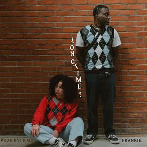 LONG TIME! (Explicit)