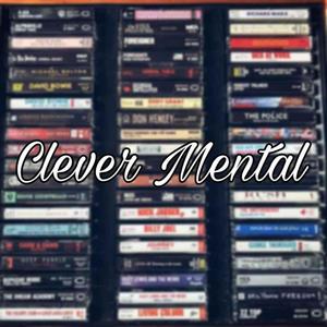 Clever Mental (Explicit)