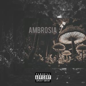 Ambrosia (Explicit)