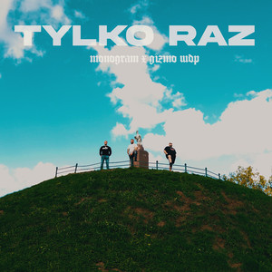 Tylko raz (Explicit)
