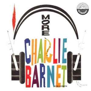 More Charlie Barnet