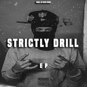 Strictly Drill EP (Explicit)