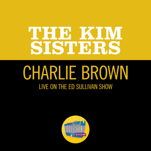 Charlie Brown (Live On The Ed Sullivan Show, April 26, 1964)
