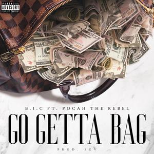 Go Getta Bag (feat. Pocah The Rebel) [Explicit]