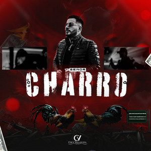 EL SEÑOR CHARRO (Explicit)