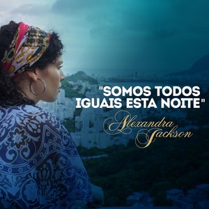Somos Todos Iguais Esta Noite(feat. Ivan Lins, Chris Walker, Darryl Tookes & Curtis King Jr.)
