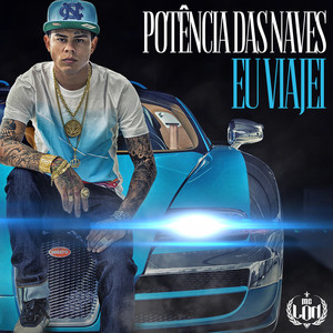 Potência das Naves (Eu Viajei)