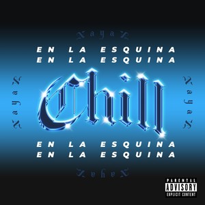 Chill en la esquina (Explicit)