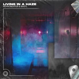 Living in a Haze