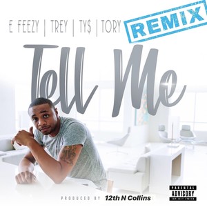 Tell Me (Remix) [Explicit]