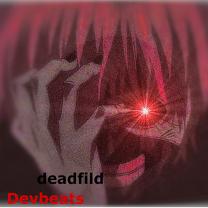 Deadfild (Explicit)