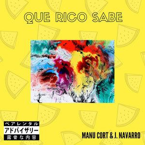 Que rico sabe (feat. J. Navarro) (Explicit)