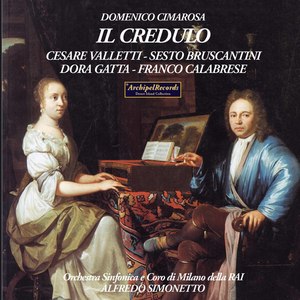 Cimarosa: Il credulo (Excerpts) [Live]