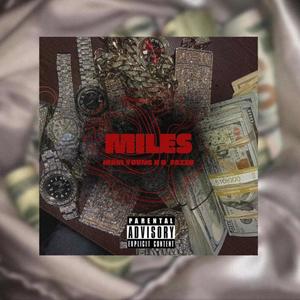 Miles (feat. JHAVI_YOVNG) (Explicit)