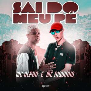 Sai do Meu Pé (Explicit)