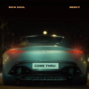 Come Thru(feat. Mercybeatzofficial)
