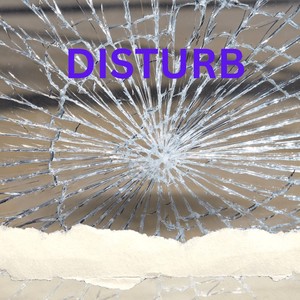 DISTURB (Explicit)
