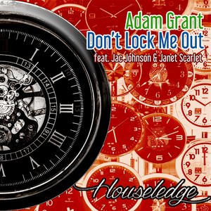 Adam Grant - Don't Lock Me Out (Nu Ground Foundation UK Dub)