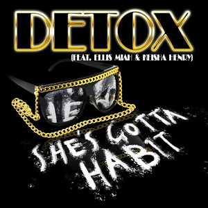 She's Gotta Habit(feat. Ellis Miah & Keisha Henry) (Explicit)