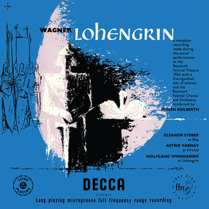 Lohengrin, Act I Scene 3 - Lohengrin, Act I Scene 3: Durch Gottes Sieg ist jetzt dein Leben mein (Live at the Bayreuth Festival, 1953)