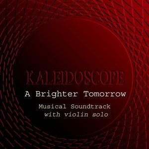 A Brighter Tomorrow: Musical Soundtrack with Violin Solo