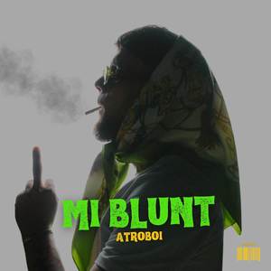 Mi Blunt (Explicit)