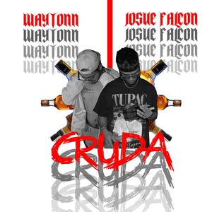 CRUDA (feat. JOSUE FALCON) [Explicit]