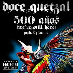 500 Años (We're Still Here) [Explicit]